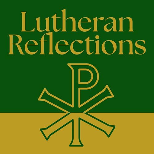 Lutheran Reflections