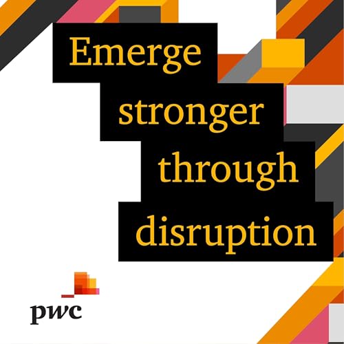 Emerge stronger through disruption by PwC