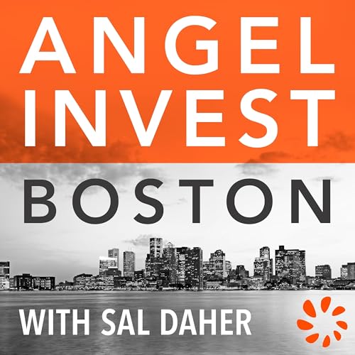 Angel Invest Boston by Sal Daher