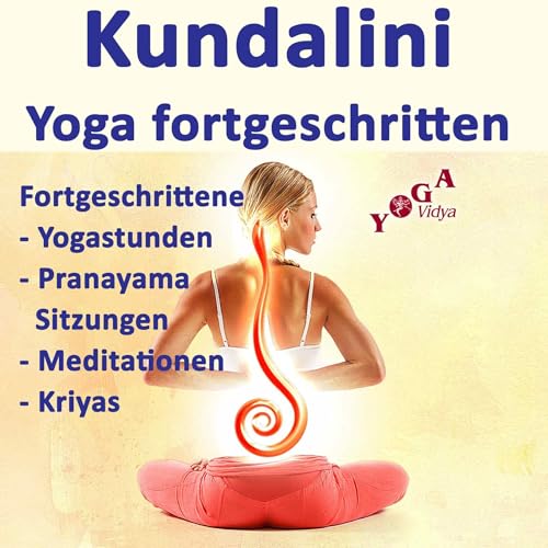 Kundalini Yoga Intensiv-Praxis by Sukadev Bretz - Energie und Lebensfreude