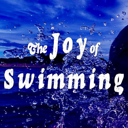 The Joy of Swimming by Pat Kelman