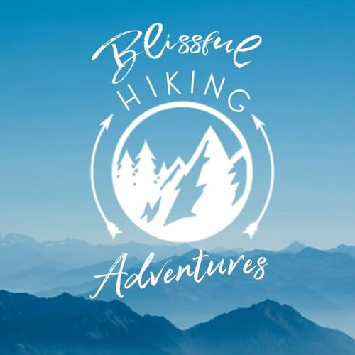 Blissful Hiking Adventures by WhiteFire Podcast Network