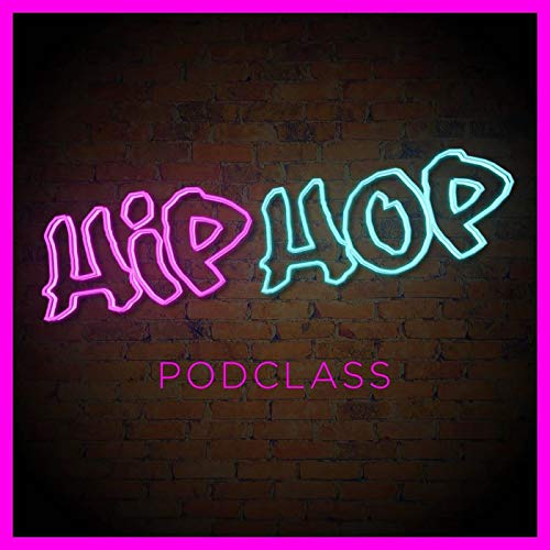 The Hip-Hop Podclass by Zoe Jones