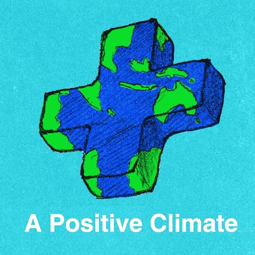 A Positive Climate by Nick Zeltzer & Alex McIntosh