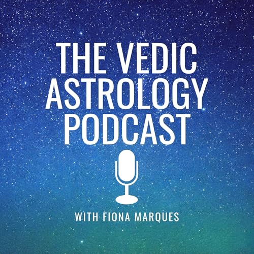 The Vedic Astrology Podcast by Fiona Marques