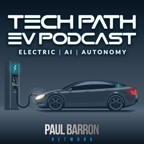 Tech Path EV Podcast by Paul Barron Network