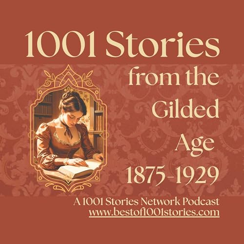 1001 Stories From The Gilded Age by Jon Hagadorn Podcast Host