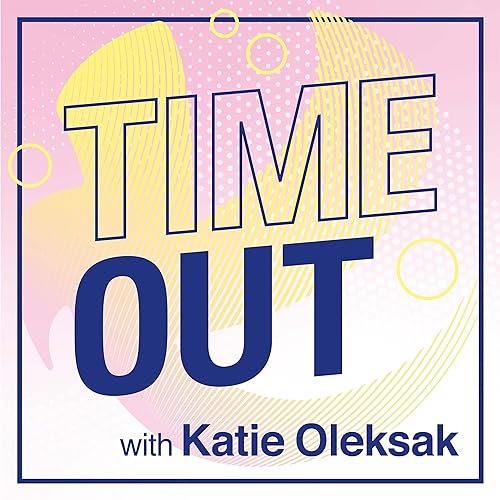 TIME-OUT with Katie by Katie Oleksak