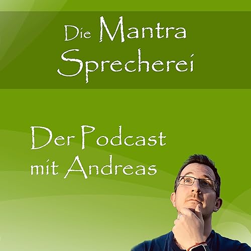 Die Mantra Sprecherei by Andreas Hofmarcher