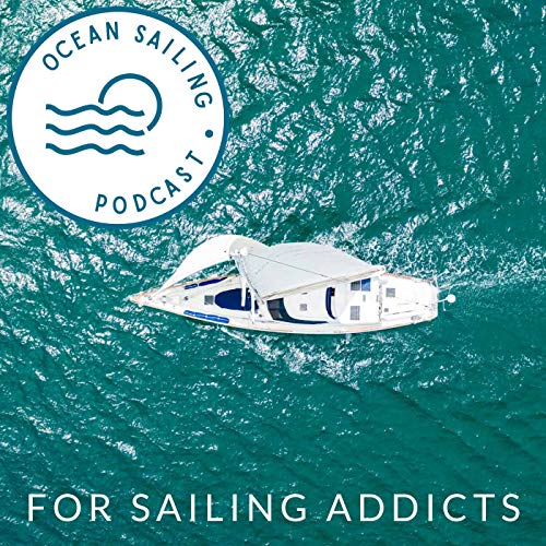 Ocean Sailing Podcast by David Hows