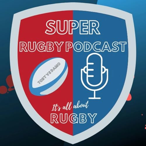Super Rugby Podcast by Super Rugby Podcast