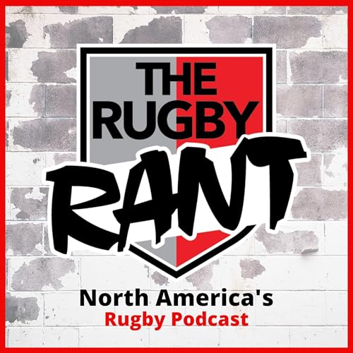 The Rugby Rant by Scott Ferrara Rob Hammerschmidt