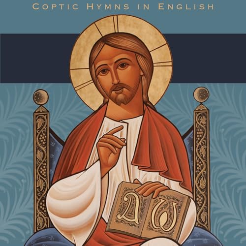 Coptic Hymns in English by Orthodox Christian Hymns