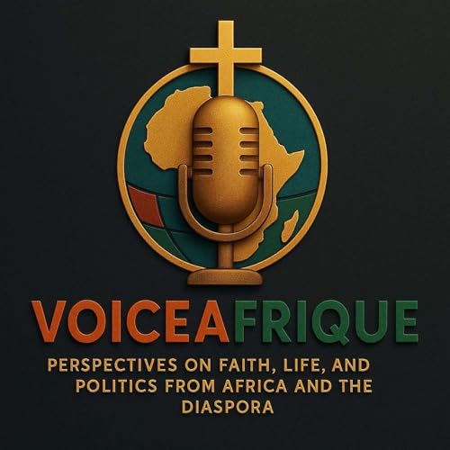 VoiceAfrique: Perspectives on Faith , Life and Politics from Africa and the Diaspora by Voice Afrique