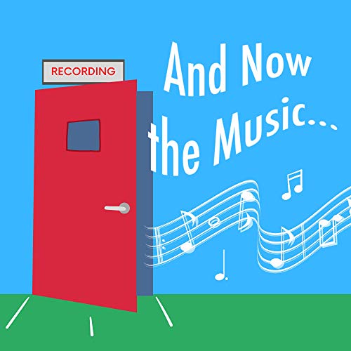 And Now The Music by Liz Huff & Bruce Gigax Notes To Music Productions