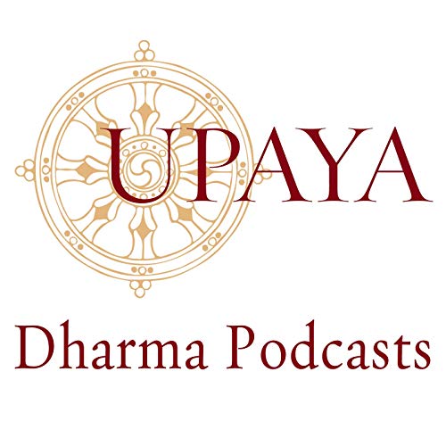 Upaya Zen Center's Dharma Podcast
