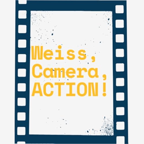 Weiss, Camera, ACTION!!! by Aaron Weiss
