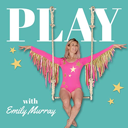 Play with Emily Murray by Emily Murray