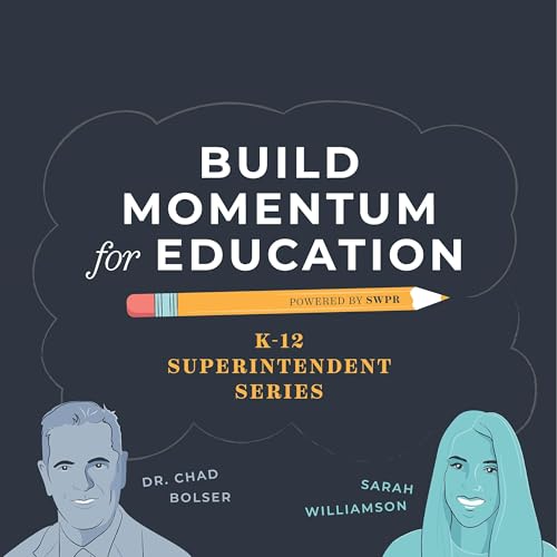 Build Momentum for Education - K-12 Superintendent Series