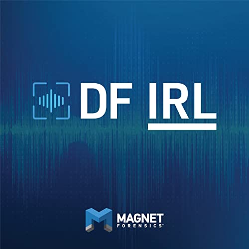 Digital Forensics In Real Life by Magnet Forensics