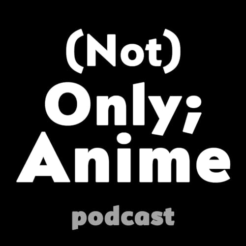 (Not) Only;Anime by (Not) Only;Anime