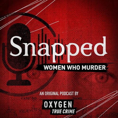 Snapped: Women Who Murder by Oxygen