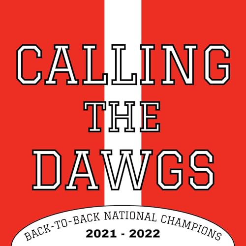 Calling the Dawgs by Calling the Dawgs Georgia Bulldogs Georgia Football College Football Dawgs