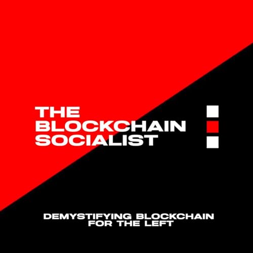 The Blockchain Socialist by The Blockchain Socialist
