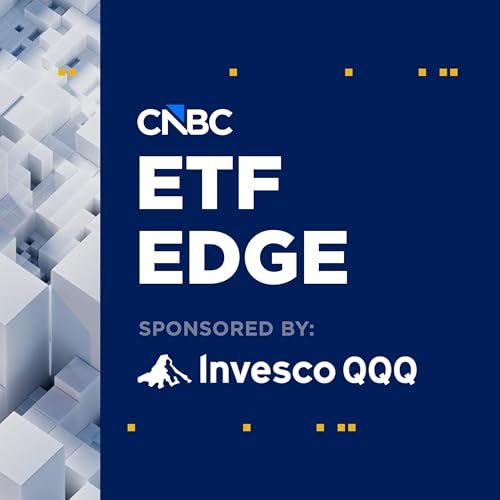 ETF Edge by CNBC