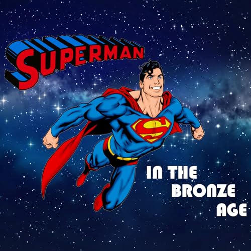 Superman in the Bronze Age by Charlie Niemeyer