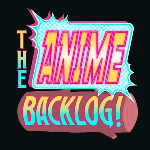 The Anime Backlog by The Anime Backlog