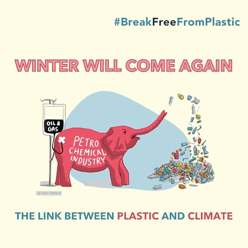 Break Free From Plastic - Winter Will Come Again by Break Free From Plastic