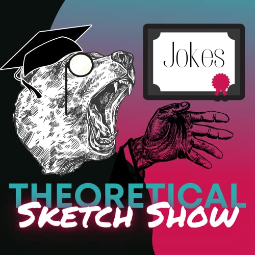 Theoretical Sketch Show by SMP Productions