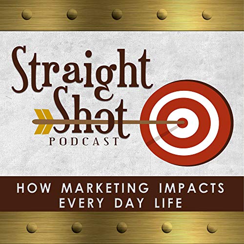 Straight Shot by Reformation Productions: Straight Shot Marketing Podcast
