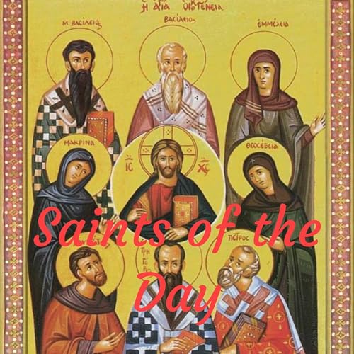 Saints of the Day by The Early Christian Church