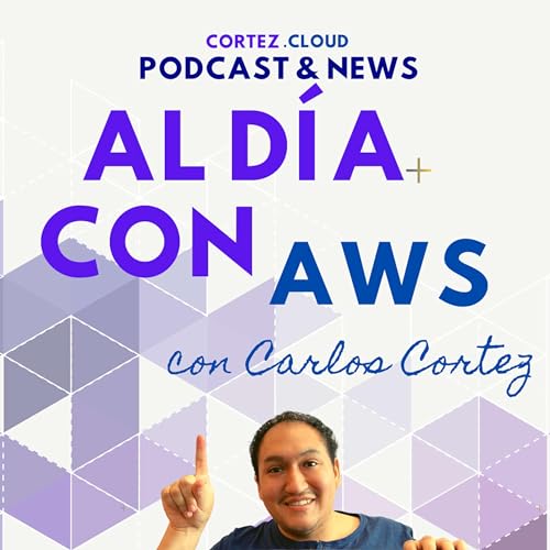 Al día con AWS by Carlos Cortez