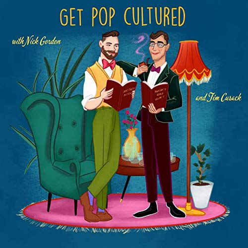 Get Pop Cultured Podcast by Nicholas Gordon and Tim Cusack