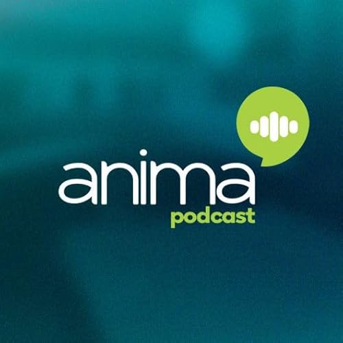 Anima Podcast by Anima Podcast