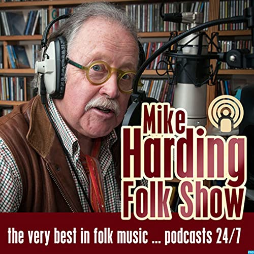 The Mike Harding Folk Show by Mike Harding