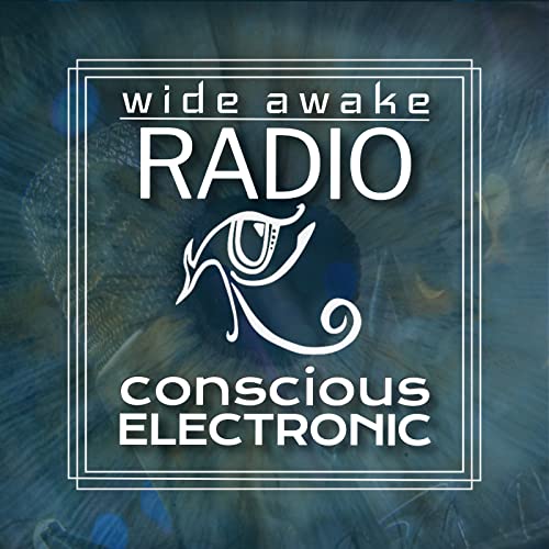 Wide Awake Radio by Conscious Electronic