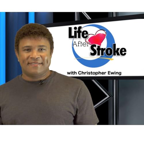 "Life After Stroke" by Christopher Ewing