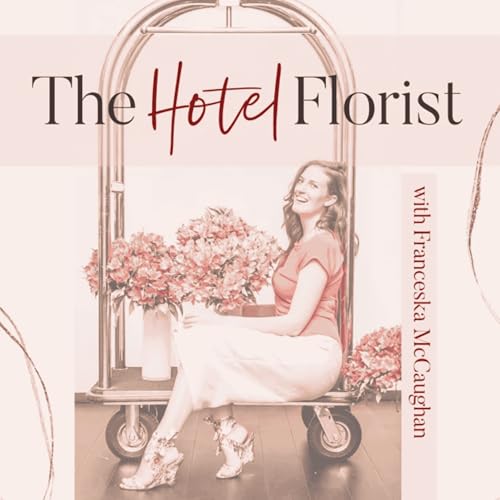 The Hotel Florist by Franceska McCaughan