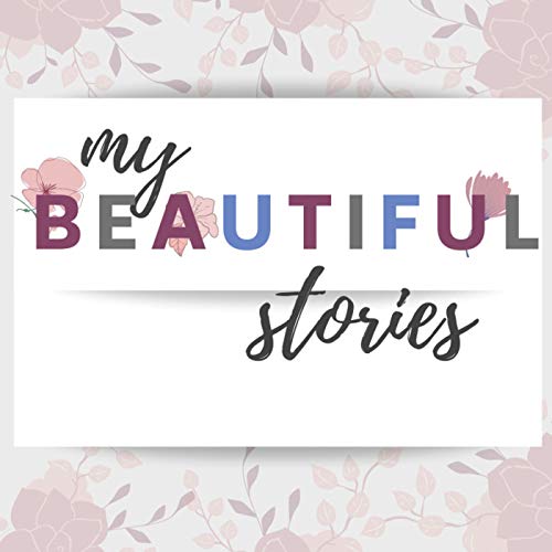 My Beautiful Stories by Alexandra Cuncev