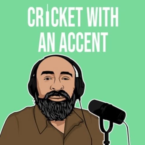Cricket with an Accent Podcast by Saqib Ali
