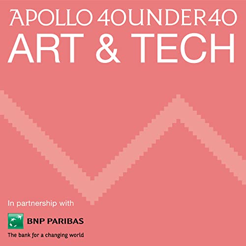 The Apollo 40 Under 40 Art & Tech podcast by Apollo Magazine