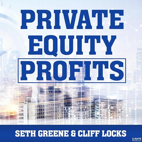 Private Equity Profits by Seth Greene