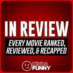 In Review – A Kinda Funny Film & TV Podcast