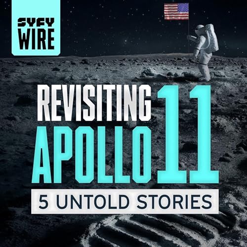 Revisiting Apollo 11: 5 Untold Stories