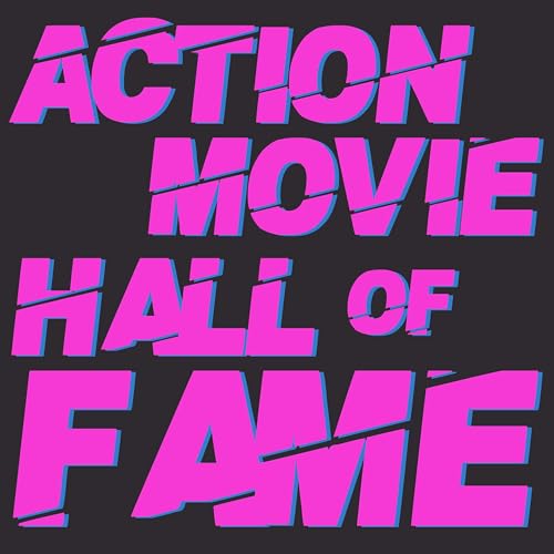 Action Movie Hall of Fame by Matt Brand & Dereck Bordeleau