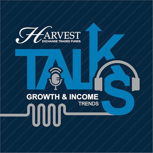 Harvest Talks by Harvest ETFs